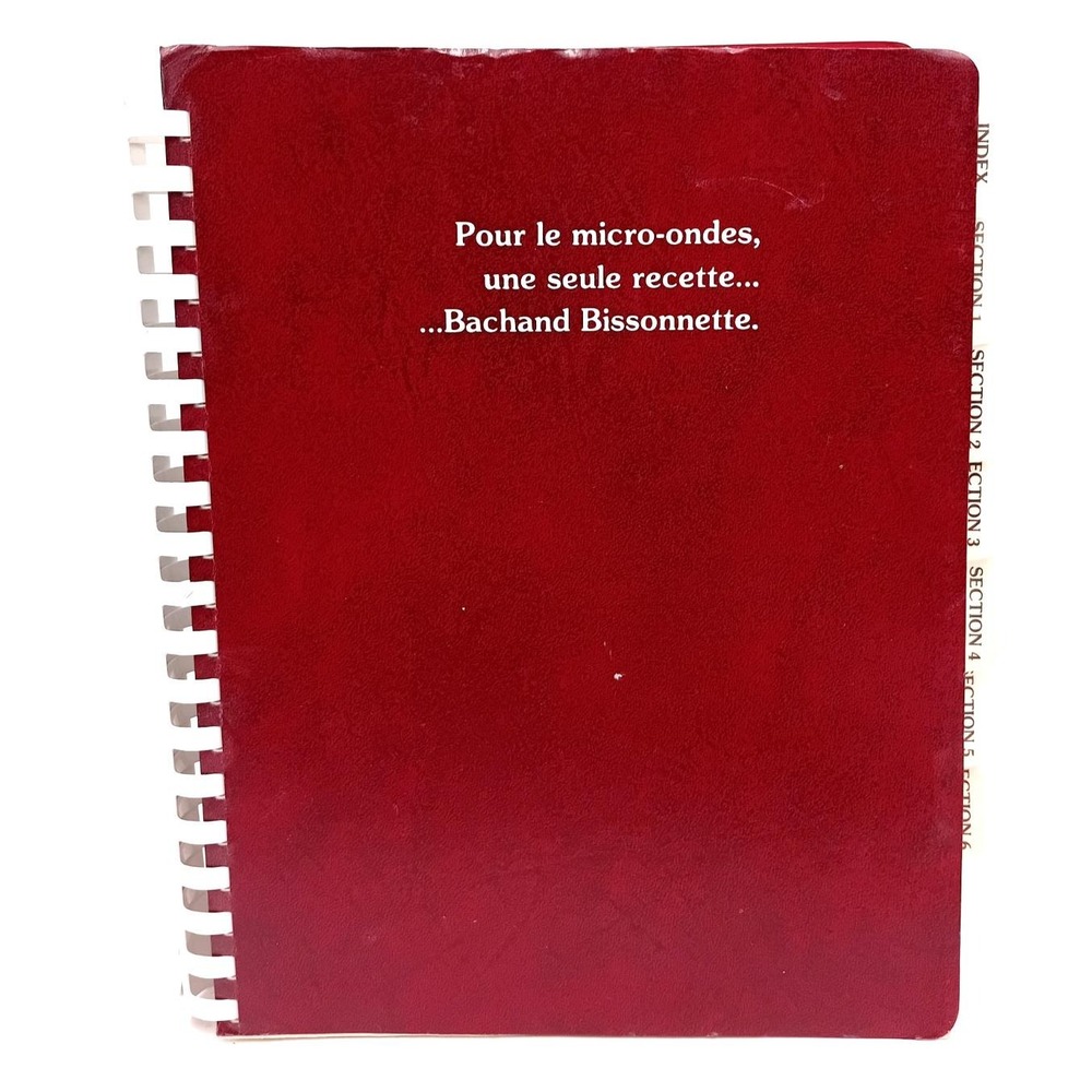 Vintage Bachand Bissonnette Microwave Cookbook French Quebec Spiral Recipe Book